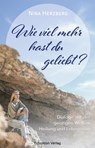 Wie viel mehr hast du geliebt? - Nina Herzberg - 9783964420589