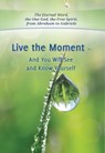 Live the Moment - House Gabriele Publishing - 9783964462220