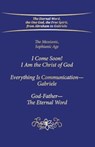 "I Come Soon! I Am the Christ of God. Everything is Communication – Gabriele. God-Father – The Eternal Word." - House Gabriele Publishing - 9783964462299
