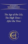The Age of the Lily, The High Time – After the Time - House Gabriele Publishing - 9783964463289