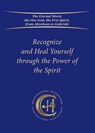 Recognize and Heal Yourself Through the Power of the Spirit (Softbound) - House Gabriele Publishing - 9783964464262
