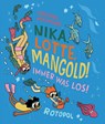 Nika, Lotte, Mangold! - Thomas Wellmann - 9783964510334