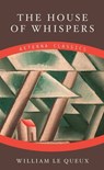 The House of Whispers - William Le Queux - 9783964542205