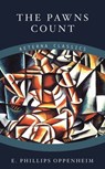 The Pawns Count - E. Phillips Oppenheim - 9783964542489