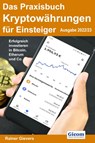 Das Praxisbuch Kryptowährungen für Einsteiger (Ausgabe 2022/23) - Rainer Gievers - 9783964691842