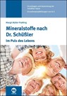 Mineralstoffe nach Dr. Schüßler - Margit Müller-Frahling - 9783964745606