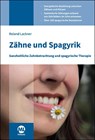 Zähne und Spagyrik - Roland Lackner - 9783964747198