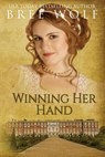 Winning her Hand - Bree Wolf - 9783964820259