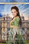 The Spinster - Bree Wolf - 9783964820563