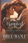 Haunted & Revered - Bree Wolf - 9783964820600