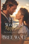 Wronged & Respected - Bree Wolf - 9783964821171