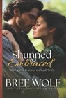 Shunned & Embraced: The Chieftain's Gifted Wife - Bree Wolf - 9783964821256