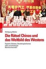 Die Rätsel Chinas und das Weltbild des Westens - Wolfgang Müller - 9783964880536