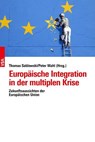 Europäische Integration in der multiplen Krise - Thomas Sablowski ; Peter Wahl - 9783964882097