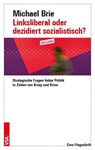 Linksliberal oder dezidiert sozialistisch? - Michael Brie - 9783964882158