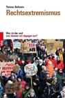 Rechtsextremismus - Thomas Bollwein - 9783964882172