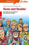 Rente statt Rendite! - Joachim Braun ; Julia Elwing ; Werner Rätz - 9783964882431