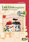 Herr Glück und Frau Unglück. Lektürebegleiter - kompakt und differenziert - Antonie Schneider ; Simone Mann - 9783965203723
