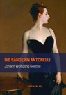 Die Sängerin Antonelli - Johann Wolfgang Goethe - 9783965421226
