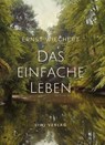 Ernst Wiechert: Das einfache Leben. Vollständige Neuausgabe - WIECHERT,  Ernst - 9783965425453