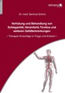 Verhütung und Behandlung von Schlaganfall, Herzinfarkt, Tinnitus und weiteren Gefäßerkrankungen - Gertrud Grimm - 9783965432413