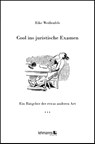 Cool ins juristische Examen - Eike Weißenfels - 9783965432543