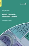 Kleines Lexikon der chemischen Elemente - Harry H. Binder - 9783965433755