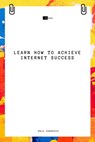 Learn How to Achieve Internet Success - Dale Carnegie ; Sheba Blake - 9783965445727