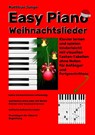 Easy Piano Weihnachtslieder - Matthias Junge - 9783965472174