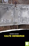 Kalte Herberge - Werner Kehrer - 9783965551527