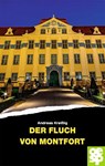 Der Fluch von Montfort - Andreas Kreißig - 9783965551794