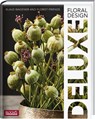 Floral Design DELUXE - Klaus Wagener - 9783965630246
