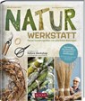 Neues aus der Naturwerkstatt - Klaus Wagener ; Bernhild Wagener - 9783965630918