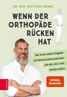 Wenn der Orthopäde Rücken hat - Matthias Manke - 9783965841529