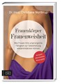 Frauenkörper - Frauenweisheit - Christiane Northrup - 9783965841963
