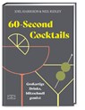 60-Second Cocktails - Joel Harrison ; Neil Ridley - 9783965842588