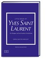 Little Book of Yves Saint Laurent - Emma Baxter-Wright - 9783965843349