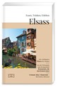 Essen, Trinken, Erleben - Elsass - Natalie Lumpp ; Frank Kämmer - 9783965846302