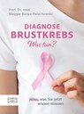 Diagnose Brustkrebs – Was tun? - Maggie Banys-Paluchowski - 9783965846364