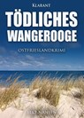 Tödliches Wangerooge - Elke Nansen - 9783965860773
