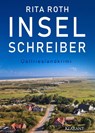 Inselschreiber. Ostfrieslandkrimi - Rita Roth - 9783965864733