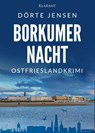 Borkumer Nacht. Ostfrieslandkrimi - Dörte Jensen - 9783965865662