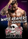 White Reapers Rockerclub. Rockerroman - Bärbel Muschiol - 9783965867307