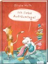 Ich liebe Aufräumtage! - lustiges Bilderbuch für Jungen und Mädchen ab 3 - Olivia Huth - 9783965940352