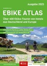Ebike Atlas 2025 - Jan-Uwe Schmitz ; TVV Touristik Verlag GmbH - 9783965990593