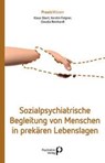 Sozialpsychiatrische Begleitung von Menschen in prekären Lebenslagen - Klaus Obert ; Kerstin Folgner ; Claudia Reinhardt - 9783966053136