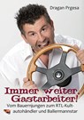 Immer weiter, Gastarbeiter! - Dragan Prgesa - 9783966071543