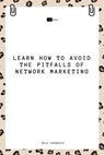 Learn How to Avoid the Pitfalls of Network Marketing - Dale Carnegie ; Sheba Blake - 9783966107891
