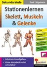 Stationenlernen Skelette, Muskeln & Gelenke - Rudi Lütgeharm - 9783966240215