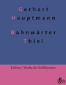 Bahnwärter Thiel - Gerhart Hauptmann - 9783966378345